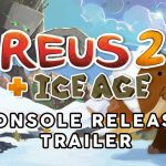 El premiado Simulador de Dios Reus 2 se establecerá y evolucionará en Xbox Series y Nintendo Switch