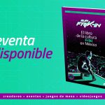 Llega la “Guía Frik-in”, el libro definitivo de las industrias creativas en México
